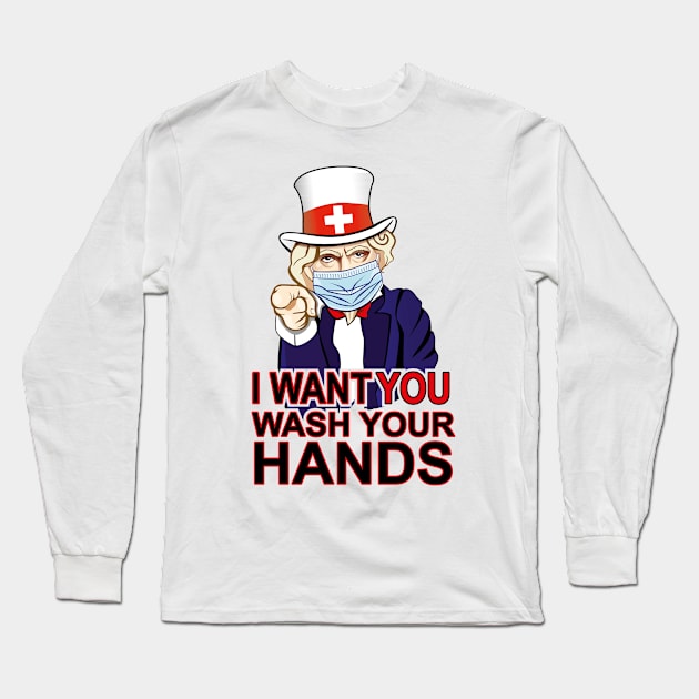 Uncle Sam of UNITED STATES AMERICA. Want you to wash your hands poster design. Coronavirus (COVID-19) protection. Long Sleeve T-Shirt by Agras